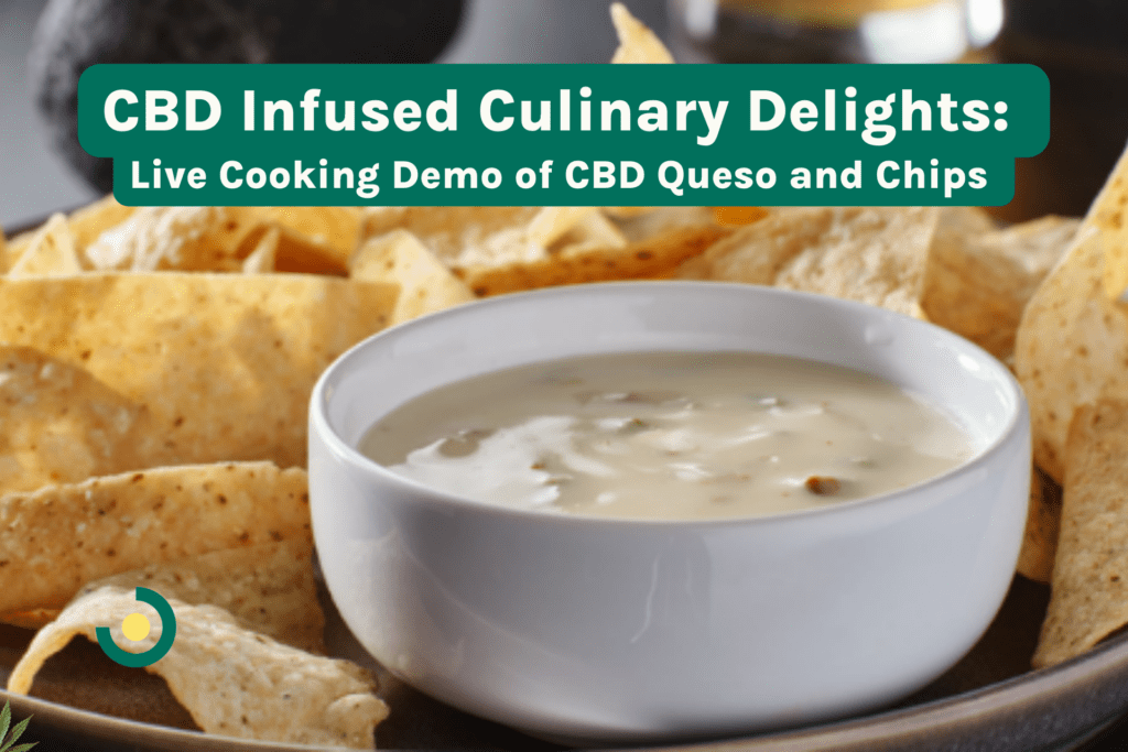 cbd infused culinary delights live cooking demo of cbd queso and chips